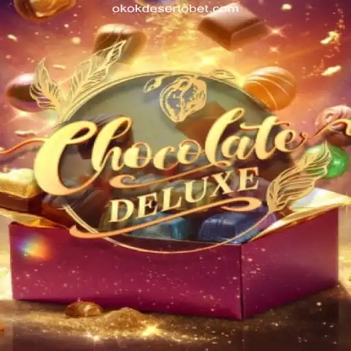 Discover the Sweet Thrills of ChocolateDeluxe on OKOKDESERTO.COM