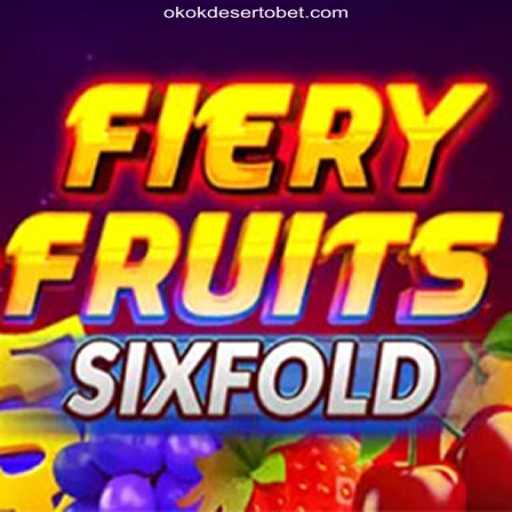 FieryFruitsSixFold: A Thrilling Slot Experience on OKOKDESERTO.COM