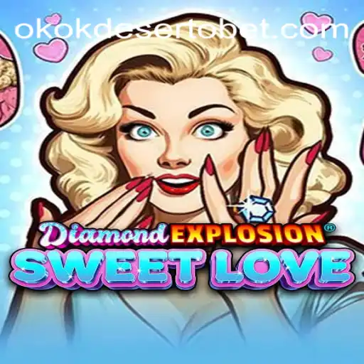 Exploring DiamondExplosionSweetLove on the OKOKDESERTO.COM Platform