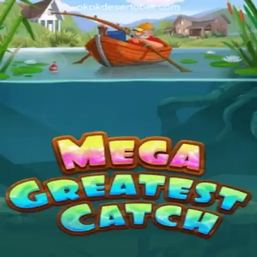 Discover the Excitement of MegaGreatestCatch on OKOKDESERTO.COM
