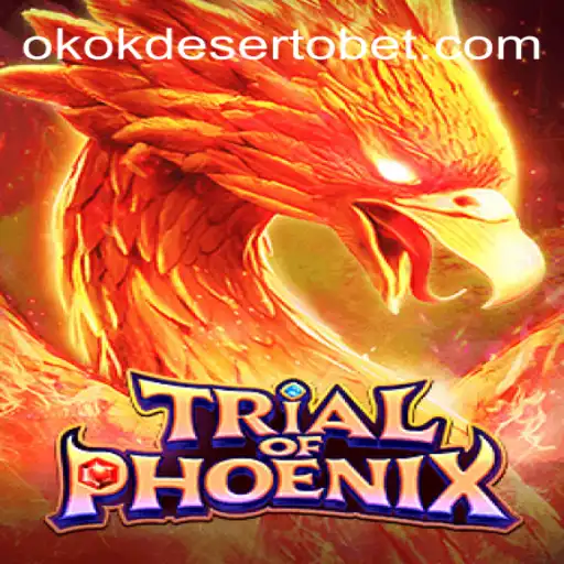 Explore the Thrilling World of TrialofPhoenix on OKOKDESERTO.COM