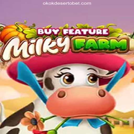 Exploring the Exciting World of MilkyFarmBuyFeature on OKOKDESERTO.COM