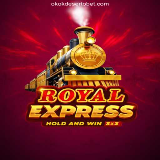Discover the Thrills of RoyalExpress on OKOKDESERTO.COM: A Dive into the World of Oficial Slots Brasil
