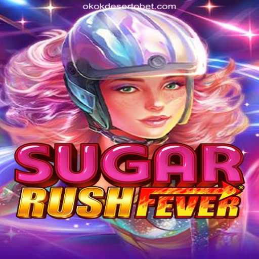 Exploring the Excitement of SugarRushFever on OKOKDESERTO.COM Platform